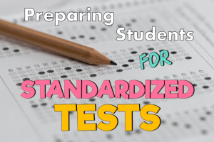 Standardized tests teachers prepare students ways post test